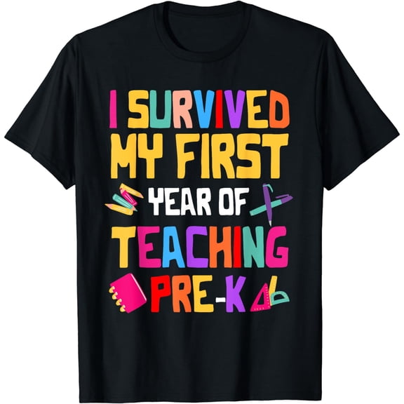 I Survived My 1st Year of Teaching Pre-k Back To School T-Shirt