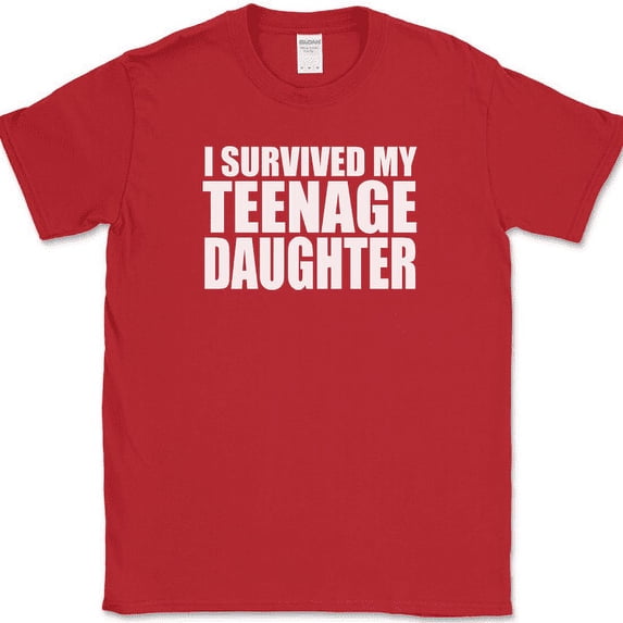 I Survived My Teenage Daughter T-Shirt Funny Parenting Teen Horror Humor Tee - Red, S