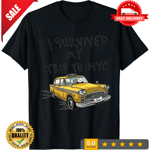 I Survived My Trip To NYC T-Shirt, LIMITED EDITION-TH67890