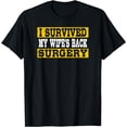 thumbnail image 1 of I Survived My Wife's Back Surgery Recovery Survivor T-Shirt, 1 of 4