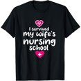 thumbnail image 1 of I Survived My Wife's Nursing School Graduation College T-Shirt, 1 of 4