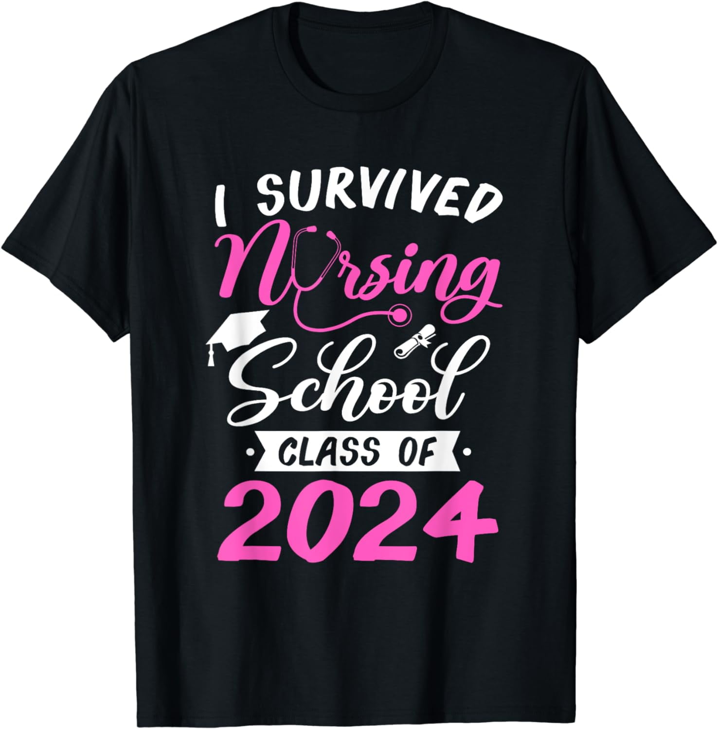 I Survived Nursing School T-Shirt I Survived Nursing School T-Shirt