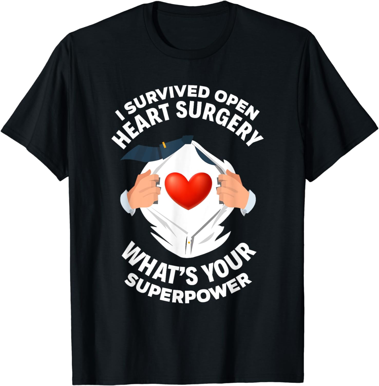 I Survived Open Heart Surgery Funny Bypass Heart Survivor T Shirt