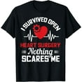 thumbnail image 1 of I Survived Open Heart Surgery Nothing Scares Me Gift T-Shirt, 1 of 3