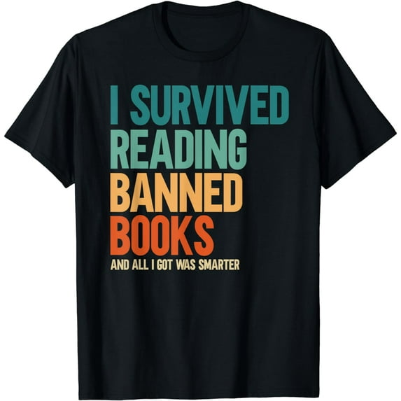 I Survived Reading Banned Books Book Lover Bookaholic T-Shirt