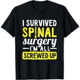 thumbnail image 1 of I Survived Spinal Surgery Graphic Funny Back Spinal T-Shirt, 1 of 4