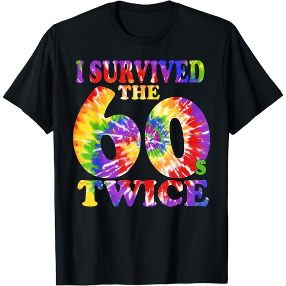 I Survived The Sixties 60s Twice Tie Dye 70th Birthday T-Shirt Black Medium
