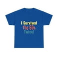 thumbnail image 1 of I Survived The Sixties Twice - Birthday Shirt, 1 of 2