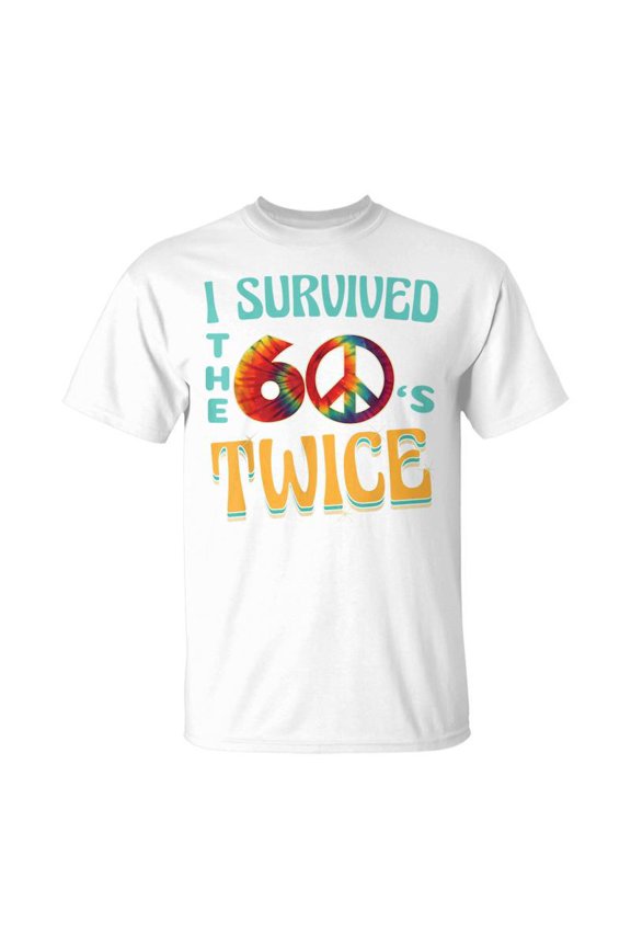 I Survived The Sixties Twice For A Sixty Years Old Birthday V2 Unisex Jersey Crewneck Tshi