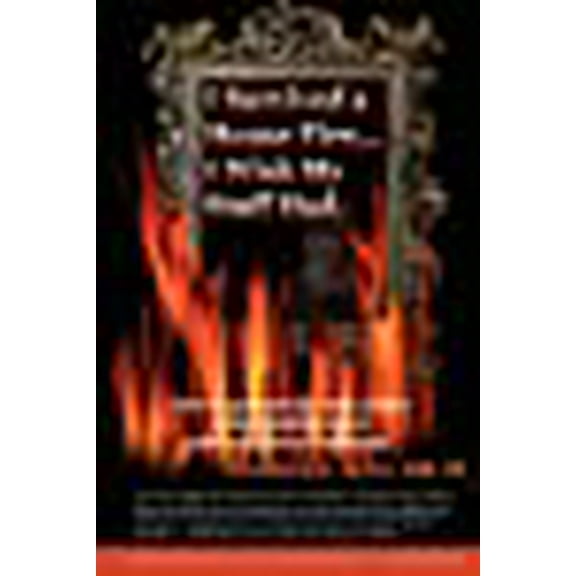 I Survived a House Fire... I Wish My Stuff Had: How to Prepare for and Survive a Devastating Event with More Than Memories (Paperback)