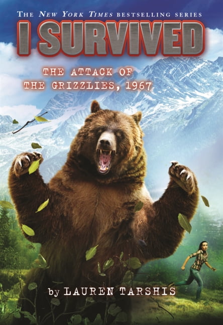I Survived the Attack of the Grizzlies, 1967, (Hardcover)