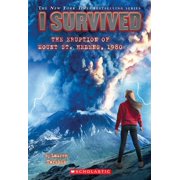 LAUREN TARSHIS I Survived the Eruption of Mount St. Helens, 1980