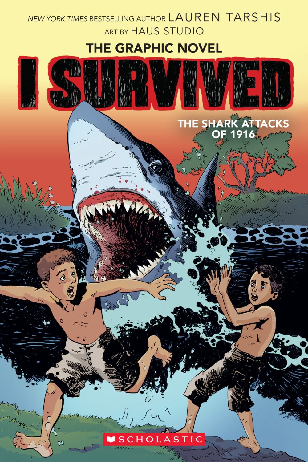 LAUREN TARSHIS; HAUS STUDIO; HAUS STUDIO I Survived the Shark Attacks of 1916: a Graphic Novel (I Survived Graphic Novel #2) (Paperback)