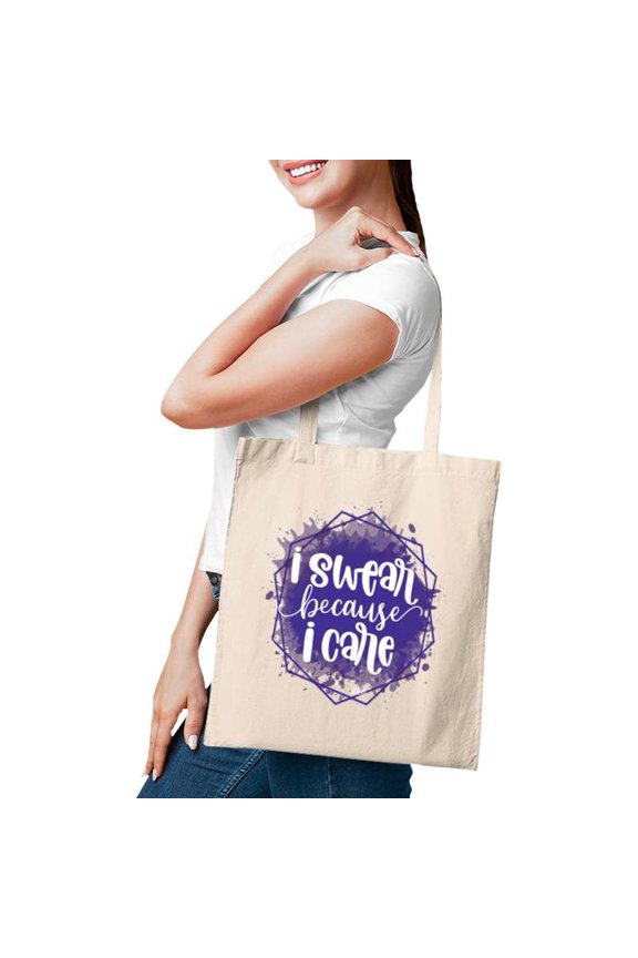 I Swear Becacuse I Care Sarcastic Funny Quote Tote Bags