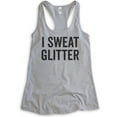 thumbnail image 1 of I Sweat Glitter Tank Top, Ladies Racerback Tank Top, Workout Tank, Exercise Tank, Glitter Tank, Heather Gray, Medium, 1 of 3