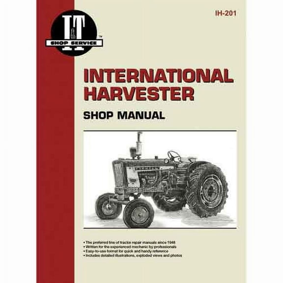 I&T Shop Manual Collection fits International B275 B414 100 130 140 200 230 240 284 330 340 354 364 384 404 424 444 504 2424 2444 2504 140 340 444