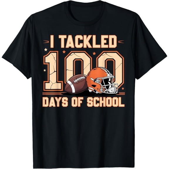 I Tackled 100 Days of School Football 100th Day Adult T-shirt