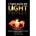 thumbnail image 1 of I TAKE BACK MY LIGHT Paperback 1648585817 9781648585814 ABBAS OLABISI BALOGUN, 1 of 1