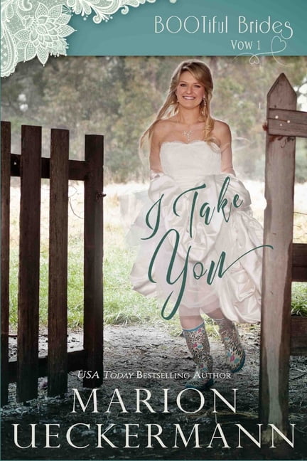 I Take You: A sweet Christian romance from a beloved author, set in beautiful New Zealand!, (Paperback)
