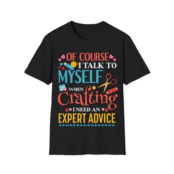 I Talk To Myself Scrapbooking Crafting Lover Card Making Shirt