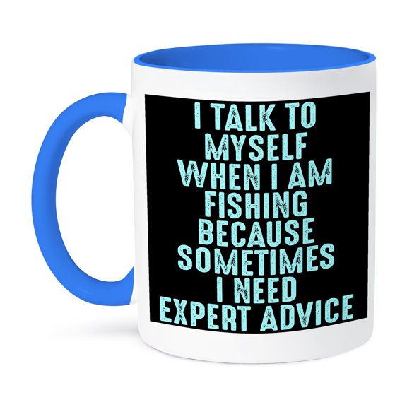 3drose, I Talk to Myself When I Am Fishing Because Sometimes I Need Expert, 15oz Two-tone Blue Mug