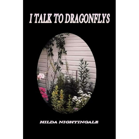 I Talk to Dragonflys (Paperback)