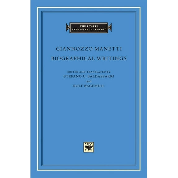 I Tatti Renaissance Library Biographical Writings, Book 09, (Hardcover)