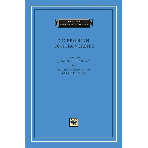 I Tatti Renaissance Library Ciceronian Controversies, Book 26, (Hardcover)
