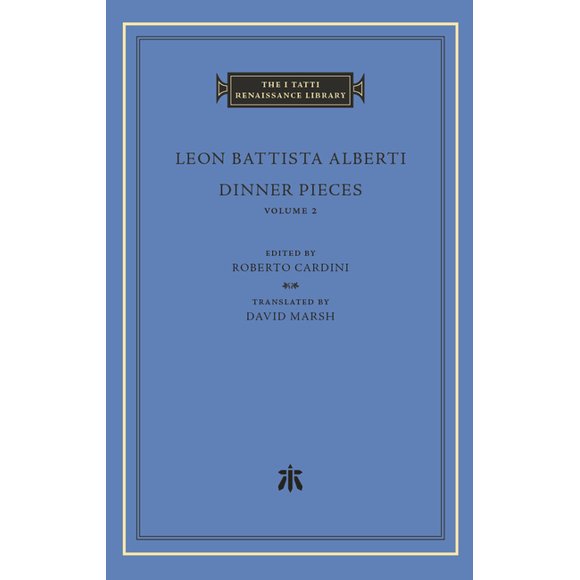 I Tatti Renaissance Library Dinner Pieces, (Hardcover)
