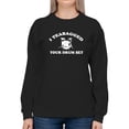 thumbnail image 1 of I Teabagged Your Drum Set Design Sweatshirt Women -T-Line Designs, Female x-Large, 1 of 4