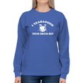 thumbnail image 1 of I Teabagged Your Drum Set Design Sweatshirt Women -T-Line Designs, Female Medium, 1 of 4