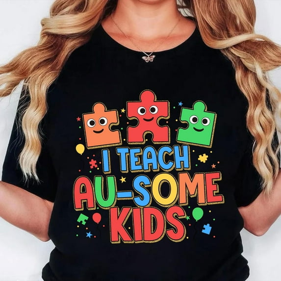 I Teach Au Some Kids T-Shirt, Autism Teacher Awareness Tee, Autism Puzzle Shirt, Autism Awareness Teacher Shirt, Autism T-Shirt