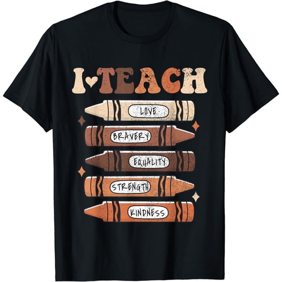 I Teach Black History Month Black Teacher Melanin Crayons T-Shirt