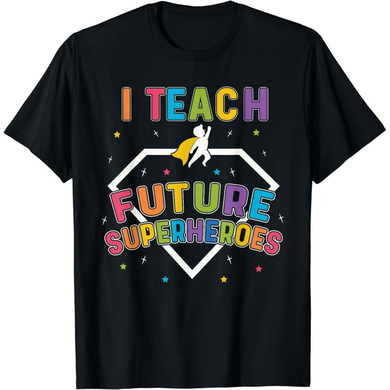 School Teachers Are Superheroes Distressed Design T-Shirt School Teachers Are Superheroes Distressed Design T-Shirt