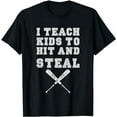 thumbnail image 1 of I Teach Kids to Hit and Steal - Baseball Coach T-Shirt, 1 of 5