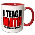 thumbnail image 1 of 3drose, I Teach Math Whats Your Superpower Red, 11oz Two-tone Red Mug, 1 of 6