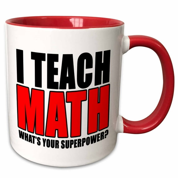 3drose, I Teach Math Whats Your Superpower Red, 11oz Two-tone Red Mug