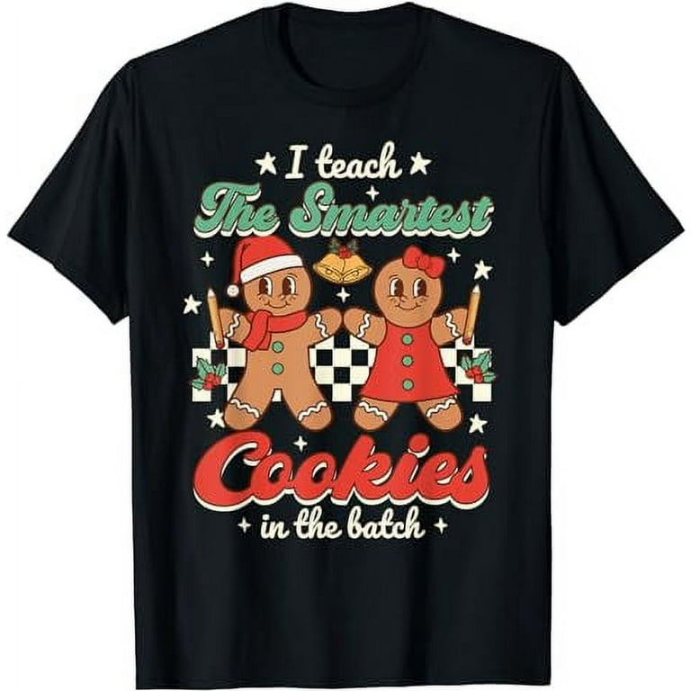I Teach The Smartest Cookies Vintage Gingerbread Teacher T-Shirt I Teach The Smartest Cookies Vintage Gingerbread Teacher T-Shirt