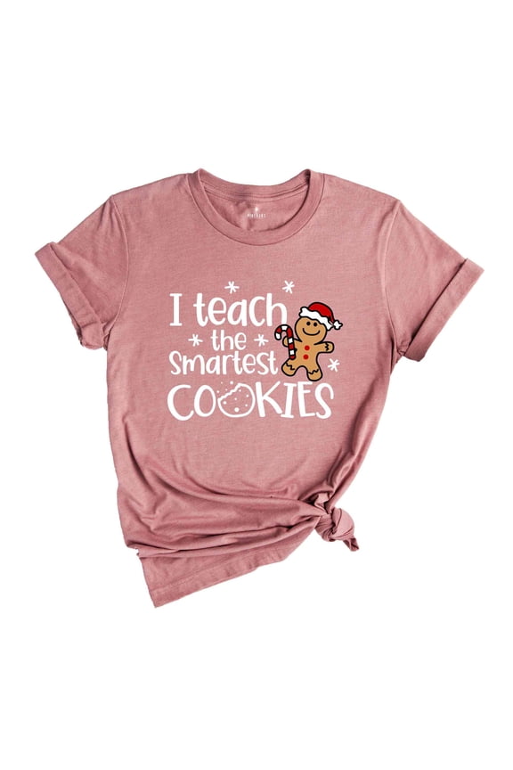 I Teach The Smartest Cookies Shirt, Christmas Teacher T-Shirt, Teacher Gift, Funny Shirt for Teachers, Teacher Appreciation