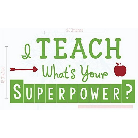 I Teach, What's Your Superpower Teacher Vinyl Lettering Art Classroom Wall Decal Stickers School Quote 23x12-Inch Lime Green/Red