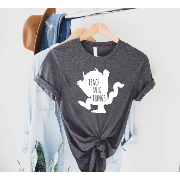 I Teach Wild Things T-Shirt, Kindergarten Teacher Shirt, Gift Preschool Teacher, Teacher Life Shirt, Funny Teacher Shirt, Teacher Tshirt