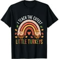 thumbnail image 1 of I Teach the Cutest LittleTurkeys Thanksgiving Teacher Turkey T-Shirt, 1 of 3
