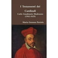thumbnail image 1 of I Testamenti dei Cardinali: Carlo Gaudenzio Madruzzo (1562-1629), (Paperback), 1 of 1