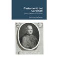 thumbnail image 1 of I Testamenti dei Cardinali: Pietro Caprano (1759-1834), (Paperback), 1 of 1