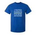 thumbnail image 1 of I Tested Positive For Being Sarcastic Humor Graphic Novelty Funny T Shirt, 1 of 1