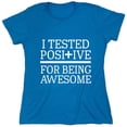 thumbnail image 1 of I Tested Positive For Being Sarcastic Humor Novelty Funny Women's Casual Tees, 1 of 3