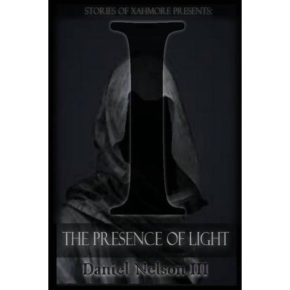 I: The Presence of Light (Volume 3)