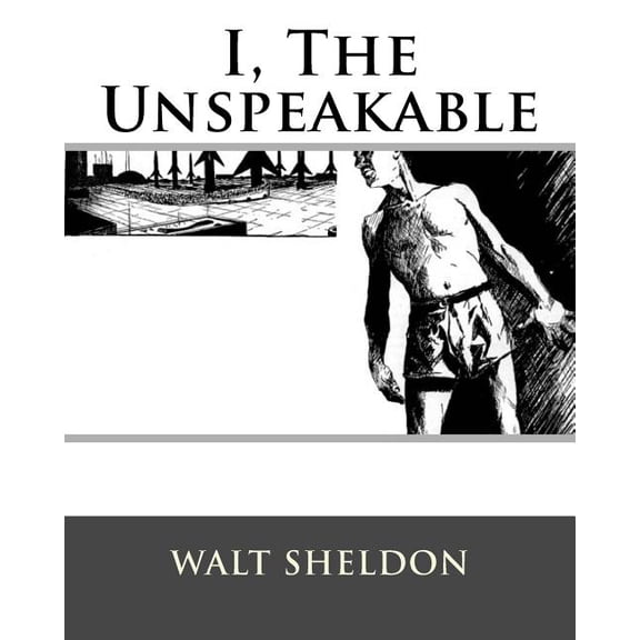 I, The Unspeakable (Paperback)