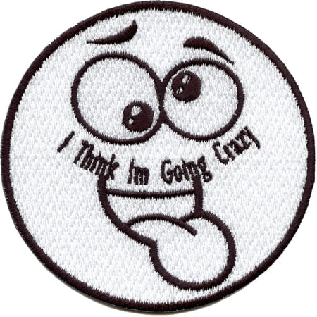 I Think I'm Going Crazy Emoji Iron On Patch