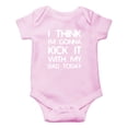 thumbnail image 1 of I Think I'm Gonna Kick It With My Dad Today - Father's Day Gift - Cute One-Piece Infant Baby Bodysuit, 1 of 4